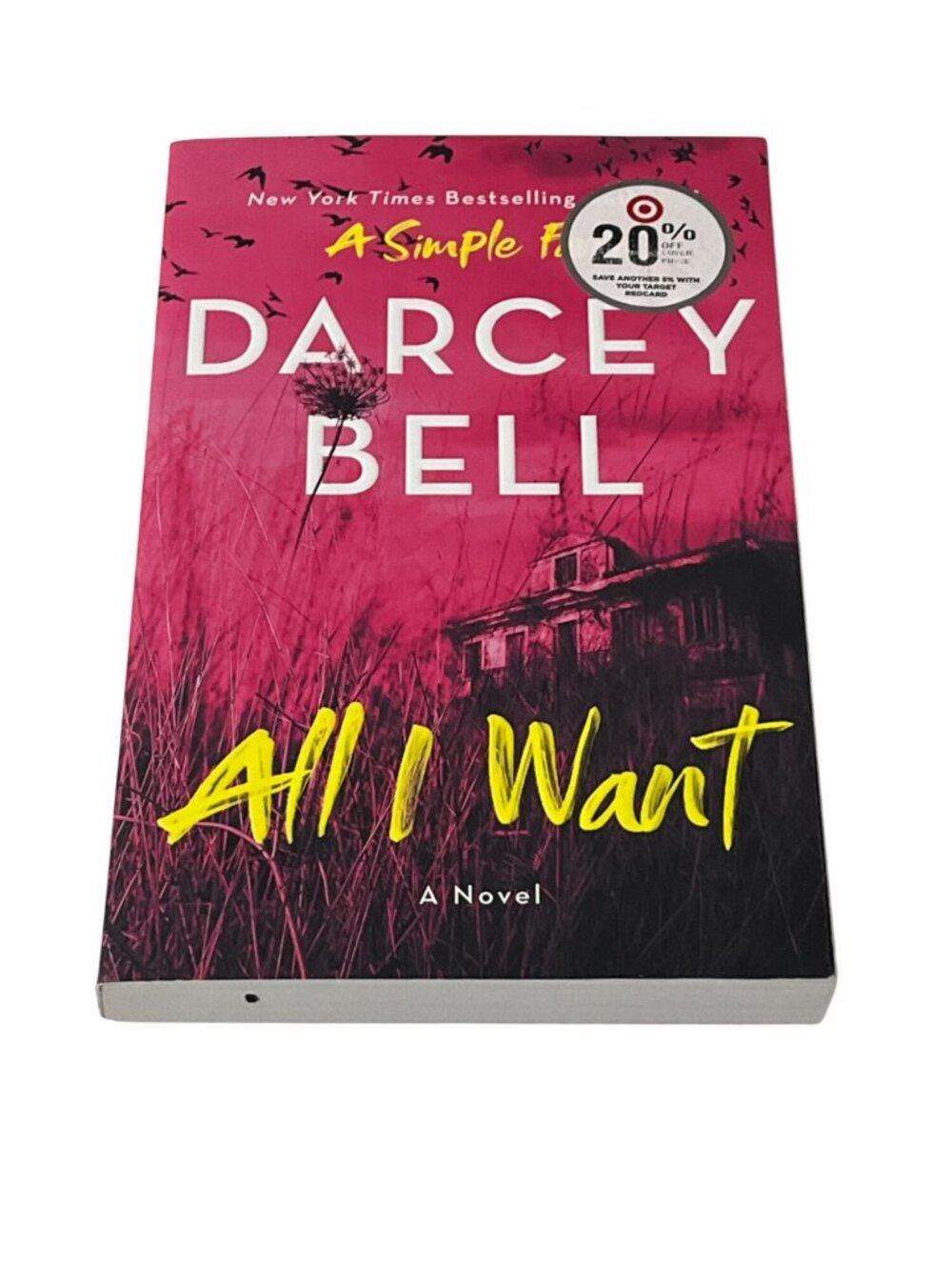 All I Want Darcy Bell Paperback Thriller Mystery Suspense Novel New